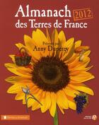 Couverture du livre « Almanach terres de france 2012 » de Duperey Anny aux éditions Presses De La Cite
