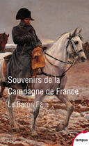 Couverture du livre « Souvenirs de la campagne de France » de Baron Fain aux éditions Tempus Perrin