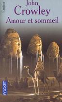 Couverture du livre « Amour Et Sommeil » de John Crowley aux éditions Pocket