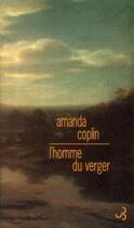 Couverture du livre « L'homme du verger » de Amanda Coplin aux éditions Christian Bourgois