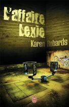 Couverture du livre « L'affaire Lexie » de Karen Robards aux éditions J'ai Lu