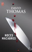 Couverture du livre « Noces macabres » de David Thomas aux éditions J'ai Lu