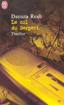 Couverture du livre « Col du serpent (le) » de Danuta Reah aux éditions J'ai Lu