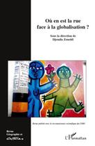 Couverture du livre « Où en est la rue face à la globalisation ? » de  aux éditions L'harmattan