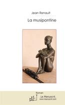 Couverture du livre « La musipontine » de Jean Renault aux éditions Le Manuscrit