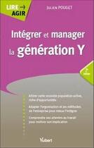 Couverture du livre « Intégrer et manager la génération Y (2e édition) » de Julien Pouget aux éditions Vuibert