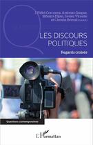 Couverture du livre « Les discours politiques ; regards croisés » de  aux éditions L'harmattan