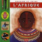 Couverture du livre « Dessine et peins l'Afrique » de Isabelle Bochot aux éditions Oskar