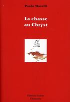 Couverture du livre « La chasse au Christ » de Paolo Morelli aux éditions Guerin