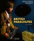 Couverture du livre « Parachutes britaniques » de Jean-Louis Perquin aux éditions Histoire Et Collections