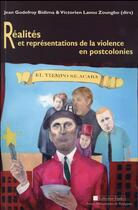 Couverture du livre « Réalités et représentations de la violence en postcolonies » de Godefroy/Lavou aux éditions Pu De Perpignan