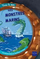 Couverture du livre « Les monstres marins » de Anthony Cocain et Isabelle Autissier et Agnes Vandewiele aux éditions Gulf Stream