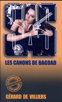 Couverture du livre « SAS Tome 100 : les canons de Bagdad » de Gerard De Villiers aux éditions Sas