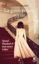 Couverture du livre « La gouvernante royale » de Wendy Holden aux éditions Charleston