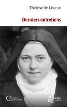 Couverture du livre « Derniers entretiens » de Therese De Lisieux aux éditions Ephata