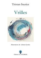 Couverture du livre « Vrilles » de Tristan Sautier aux éditions Le Coudrier