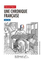 Couverture du livre « Une chronique française ; 2014/2016 » de Gerard Henri aux éditions Saint Honore Editions