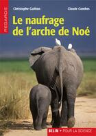 Couverture du livre « Le naufrage de l'arche de noé » de Guitton / Combes aux éditions Belin