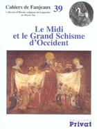 Couverture du livre « Le midi et le grand schisme d'occident » de Biget/Fanjeaux aux éditions Privat