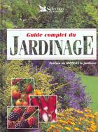 Couverture du livre « Guide complet du jardinier » de  aux éditions Selection Du Reader's Digest