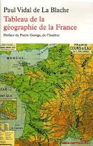 Couverture du livre « Tableau de la geographie de la france » de Vidal De La Blache aux éditions Table Ronde