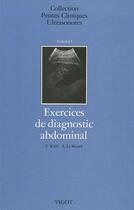 Couverture du livre « Exercices de diagnostic abdominal » de Francis Weill aux éditions Vigot