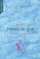 Couverture du livre « Pierres de gué » de Mike Kenny aux éditions Actes Sud Junior