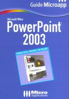 Couverture du livre « Powerpoint 2003 Guide Microapp » de Boni aux éditions Micro Application