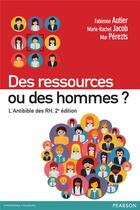 Couverture du livre « Des ressources ou des hommes » de Fabienne Autier aux éditions Pearson