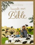 Couverture du livre « Raconte-moi la Bible ; coffret » de Martine Laffon et Simon Kroug aux éditions Bayard Jeunesse