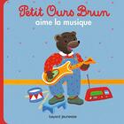 Couverture du livre « Petit Ours Brun aime la musique » de Daniele Bour aux éditions Bayard Jeunesse