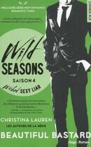 Couverture du livre « Wild seasons Tome 4 : wicked sexy liar » de Christina Lauren aux éditions Hugo Roman