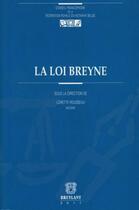 Couverture du livre « La loi breyne » de Lorette Rousseau aux éditions Bruylant
