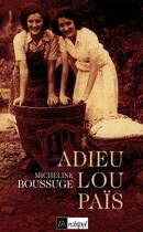 Couverture du livre « Adieu lou pais » de Micheline Boussuge aux éditions Archipel