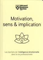 Couverture du livre « Motivation, sens & implication » de  aux éditions Harvard Business Review