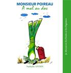 Couverture du livre « Monsieur Poireau a mal au dos » de Nathalie Antien aux éditions Books On Demand