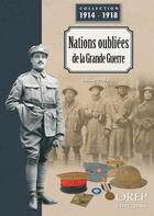 Couverture du livre « Nations oubliées de la Grande Guerre » de Frederic Pineau aux éditions Orep