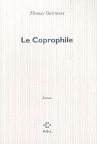 Couverture du livre « Le coprophile » de Thomas Hairmont aux éditions P.o.l