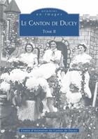 Couverture du livre « Le canton de Ducey t.2 » de  aux éditions Editions Sutton