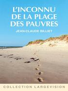 Couverture du livre « L'inconnu de la plage des pauvres » de Billiet Jean-Claude aux éditions Encre Bleue