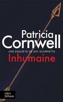 Couverture du livre « Inhumaine » de Patricia Cornwell aux éditions Libra Diffusio