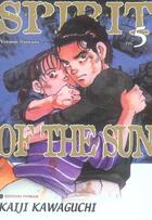 Couverture du livre « Spirit Of The Sun -Tome 05- » de Kawaguchi-K aux éditions Delcourt