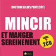 Couverture du livre « Mincir et manger sereinement » de Gilles Pentecote aux éditions Ambre