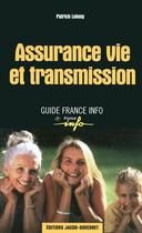 Couverture du livre « Assurance vie et transmission » de Patrick Lelong aux éditions Jacob-duvernet