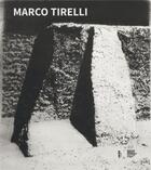 Couverture du livre « Marco Tirelli » de Hegyi Lorand / Prate aux éditions Fage