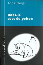 Couverture du livre « Dites le avec du poison » de Ann Granger aux éditions Liana Levi