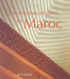 Couverture du livre « L'architecture de terre au maroc » de  aux éditions Acr