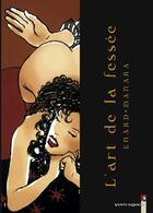 Couverture du livre « L'art de la fessée » de Milo Manara et Enard aux éditions Vents D'ouest