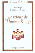 Couverture du livre « Le retour de l'homme rouge » de Makarios Oviedo aux éditions Sang De La Terre