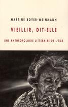 Couverture du livre « Vieillir, dit-elle » de Martine Boyer-Weinmann aux éditions Champ Vallon